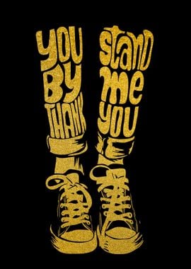 You Stand By Me Thank You