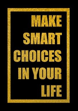 Make Smart Choices