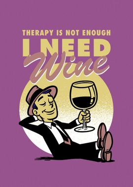 I need wine