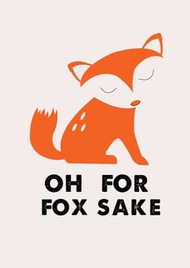 Oh For Fox Sake