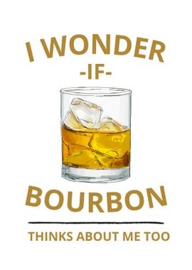 I wonder if bourbon