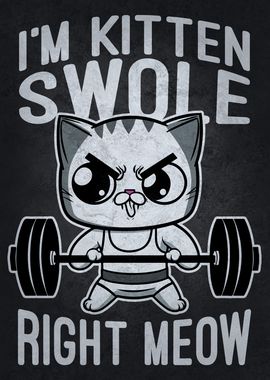 Kitten Swole Right Meow