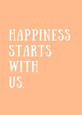 happiness starts with you