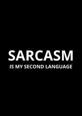 Sarcasm my language