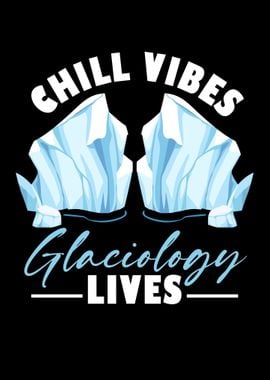 Chill Vibes Glaciology