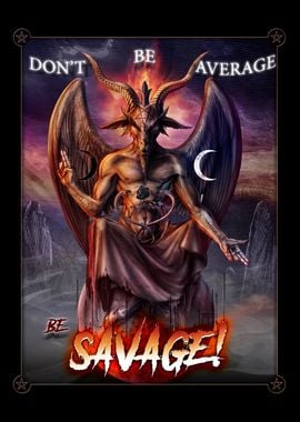 Don't be average be savage