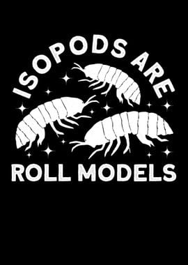 Isopod Are Roll Models Bug