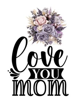 Love you mom