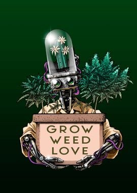 Grow weed love