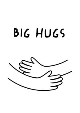 big hugs