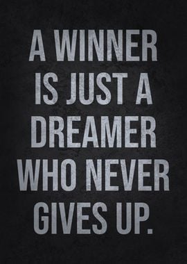 A Winner Never Gives Up