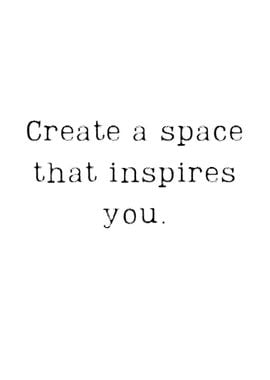 Create a space inspires 