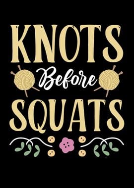 Knots Before Squats