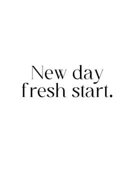 new day fresh start