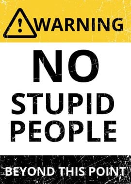 No Stupid People Beyond