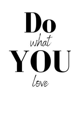 Do What You Love