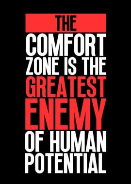 Comfort Zone Is Enemy