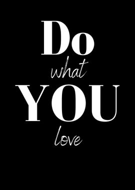 Do What You Love