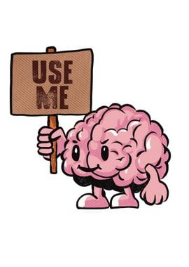 Brain use me