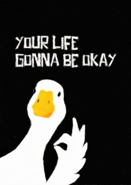 Your Life Gonna Be Okay