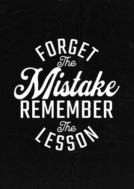 forget the mistake