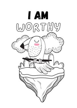 I am Worthy