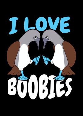 I Love Boobies Bird