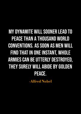 Alfred Nobel quotes