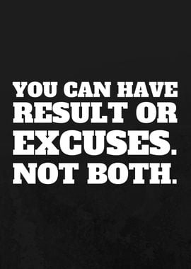 Results or Excuses vs Both