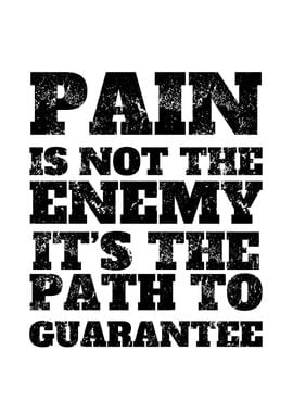 Pain Is Path To Greatness