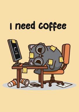 I need coffee