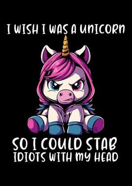 I Wish Was A Unicorn Funny