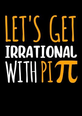 Lets Get Irrational With