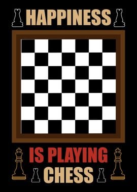 happiness is playing Chess