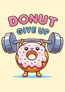 Donut Give Up Funny Gym