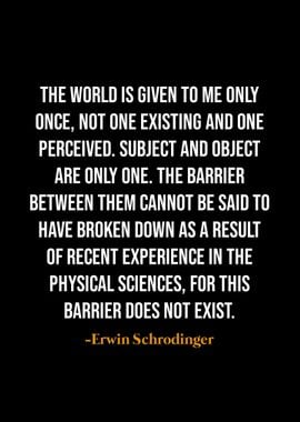 Erwin Schrodinger quotes