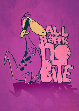 All Bark No Bite