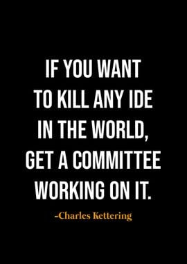 Charles Kettering quotes