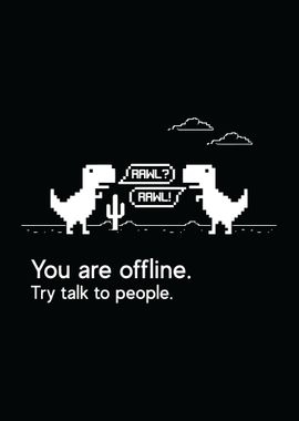 You Are Offline