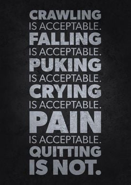 Quitting Is Not Acceptable