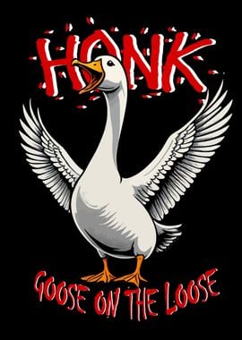 Honk Goose on the Loose