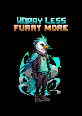 Worry Less Furry More