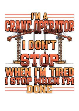 Im A Crane Operator