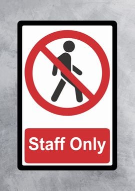 staf only sign