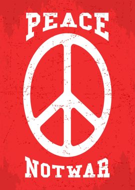 Peace Not War