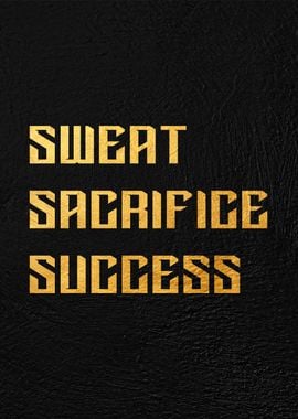 sweat sacrifice success