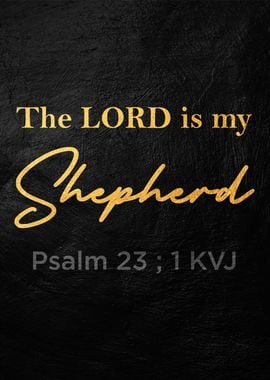 the lord is my shepherd