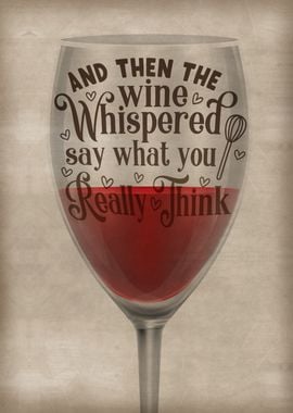 The wine whispered