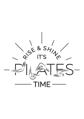 RISE AND SHINE  PILATES