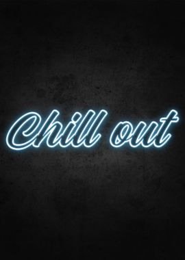 Chill out